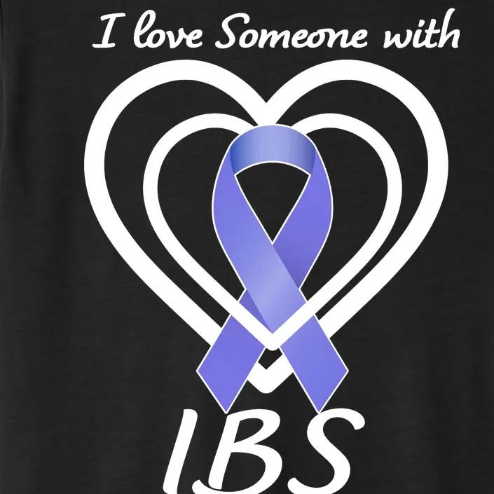 I Love Someone With IBS Irritable Bowel Syndrome Awareness ChromaSoft Performance T-Shirt