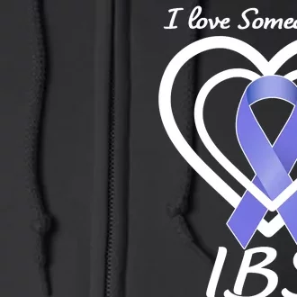 I Love Someone With IBS Irritable Bowel Syndrome Awareness Full Zip Hoodie