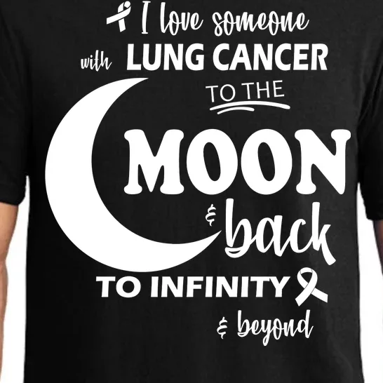 I Love Someone With Lung Cancer To The Moon And Back Pajama Set