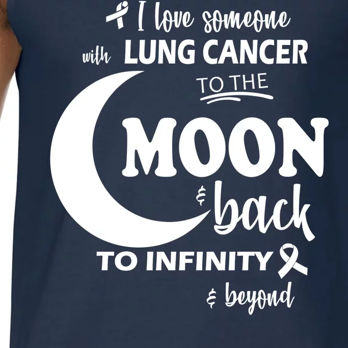 I Love Someone With Lung Cancer To The Moon And Back Comfort Colors® Tank Top