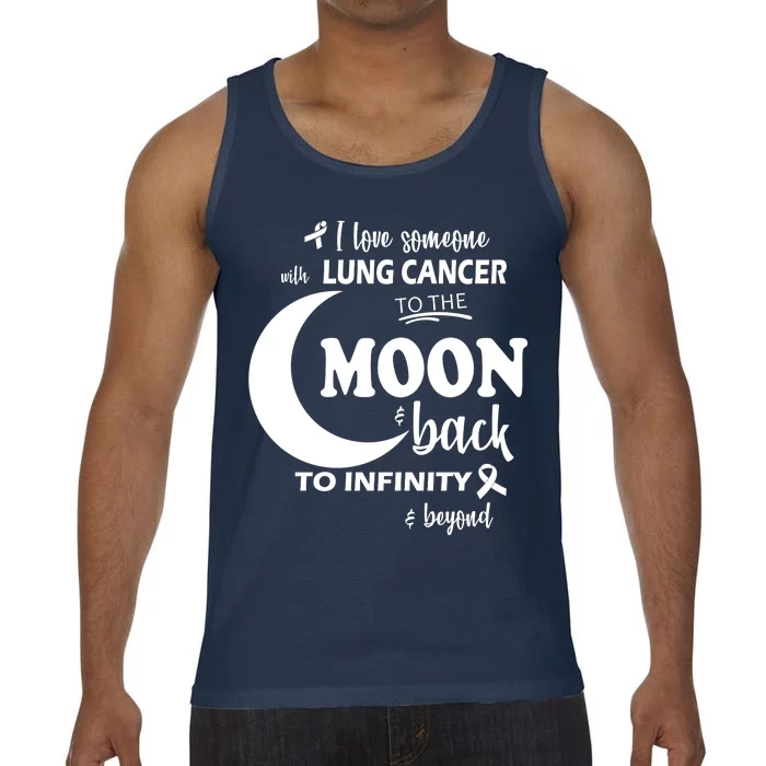 I Love Someone With Lung Cancer To The Moon And Back Comfort Colors® Tank Top