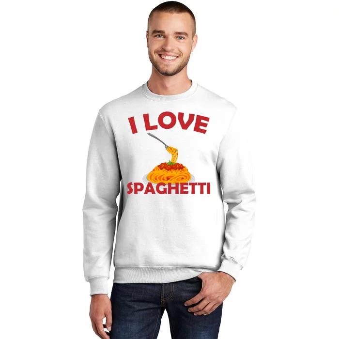 I Love Spaghetti Sweatshirt