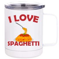 I Love Spaghetti 12 oz Stainless Steel Tumbler Cup