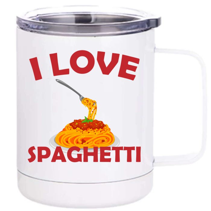 I Love Spaghetti Front & Back 12oz Stainless Steel Tumbler Cup