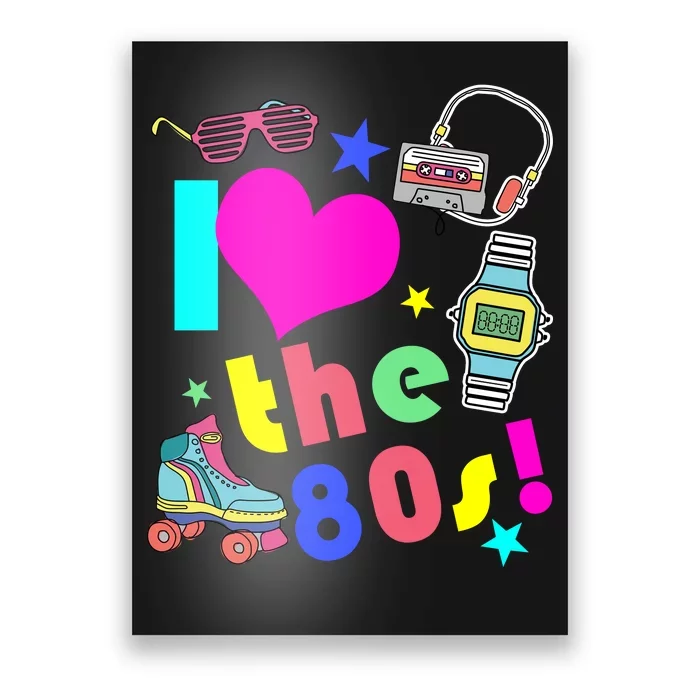 I Love The 80s Retro Party Mash-up Poster