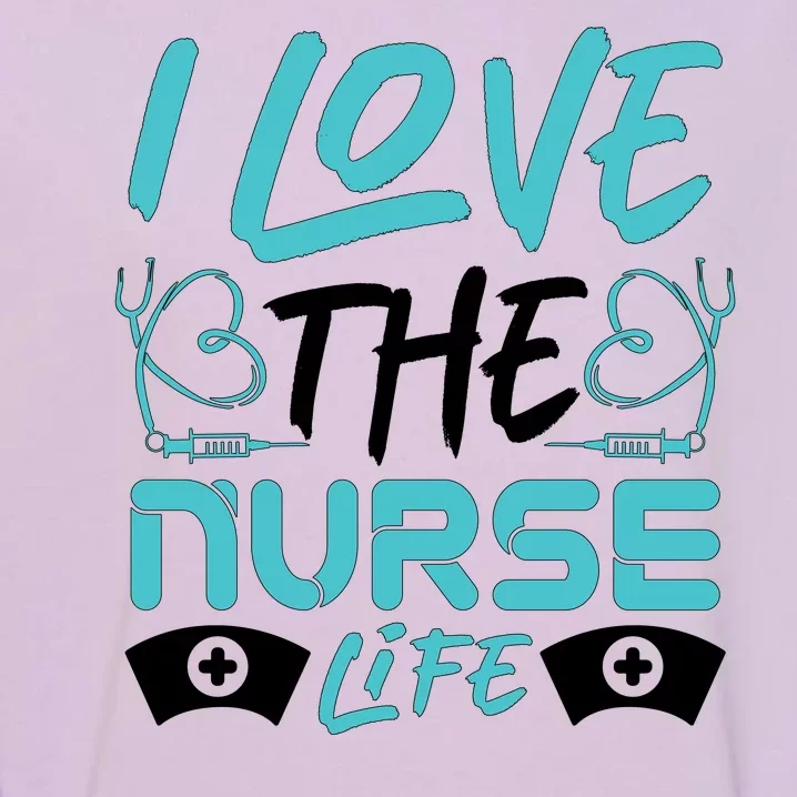 I love The Nurse Life Garment-Dyed Sweatshirt