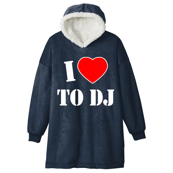 I Love To DJ Hooded Wearable Blanket