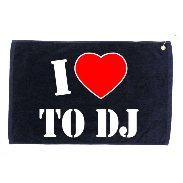 I Love To DJ Grommeted Golf Towel