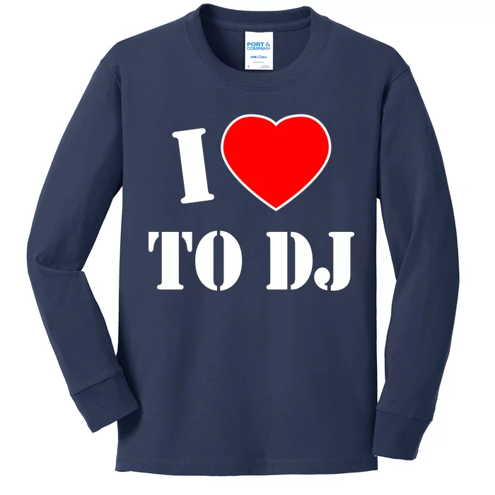 I Love To DJ Kids Long Sleeve Shirt