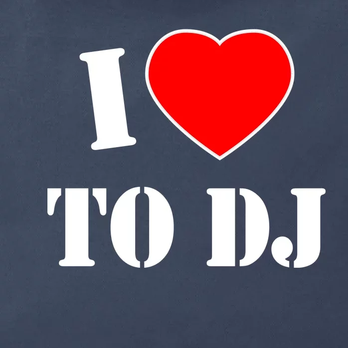 I Love To DJ Zip Tote Bag