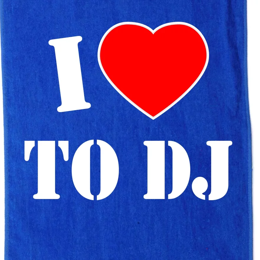 I Love To DJ Platinum Collection Golf Towel