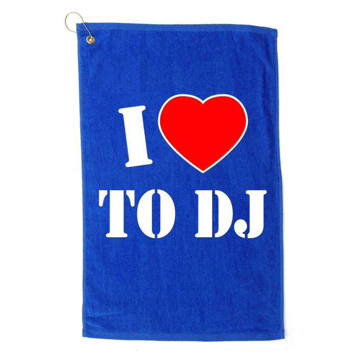 I Love To DJ Platinum Collection Golf Towel