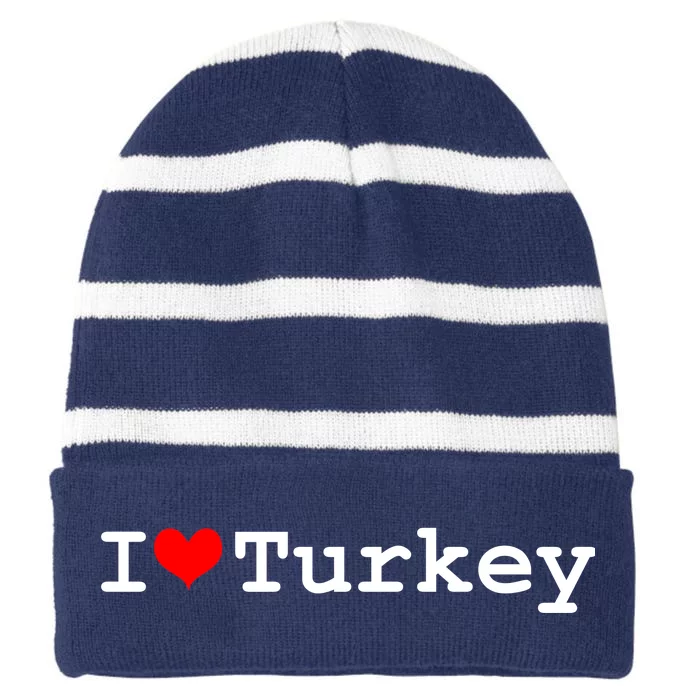 I Love Turkey Striped Beanie with Solid Band