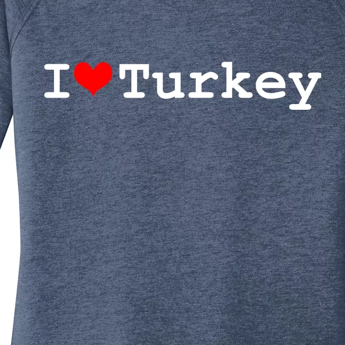 I Love Turkey Women's Perfect Tri Tunic Long Sleeve Shirt