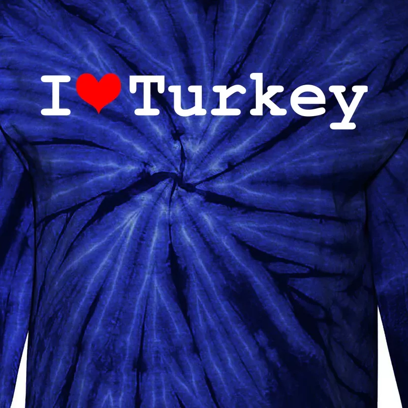 I Love Turkey Tie-Dye Long Sleeve Shirt