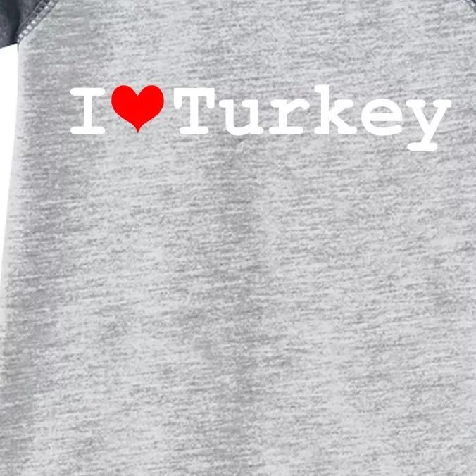 I Love Turkey Infant Baby Jersey Bodysuit