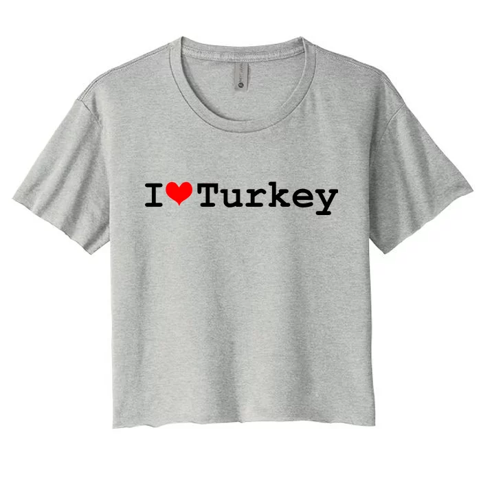 I Love Turkey Women's Crop Top Tee