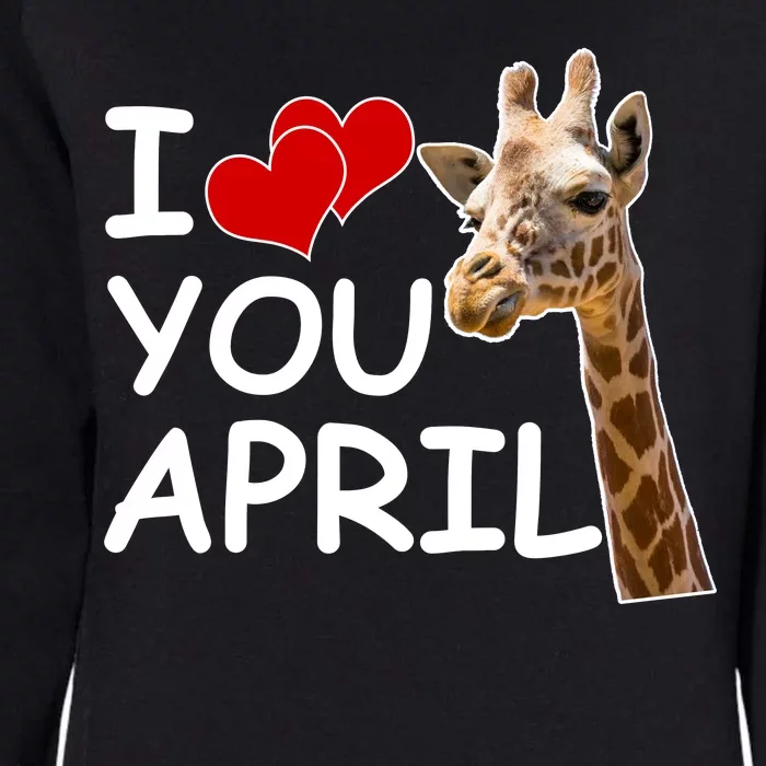 I Love You April The Giraffe Photo Womens California Wash Sweatshirt