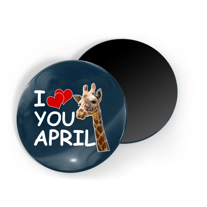 I Love You April The Giraffe Photo Magnet