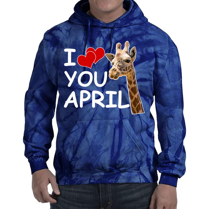 I Love You April The Giraffe Photo Tie Dye Hoodie