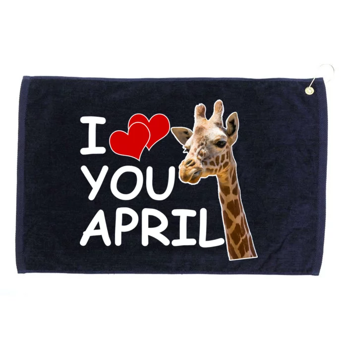 I Love You April The Giraffe Photo Grommeted Golf Towel