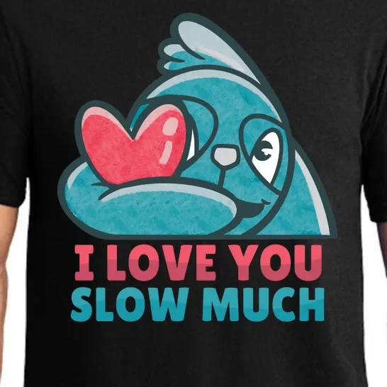 I Love You Slow Much Pajama Set