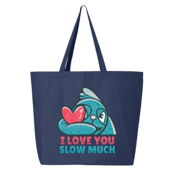 I Love You Slow Much 25L Jumbo Tote