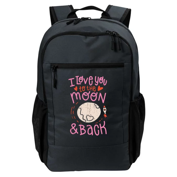 I Love You To The Moon And Back Daily Commute Backpack