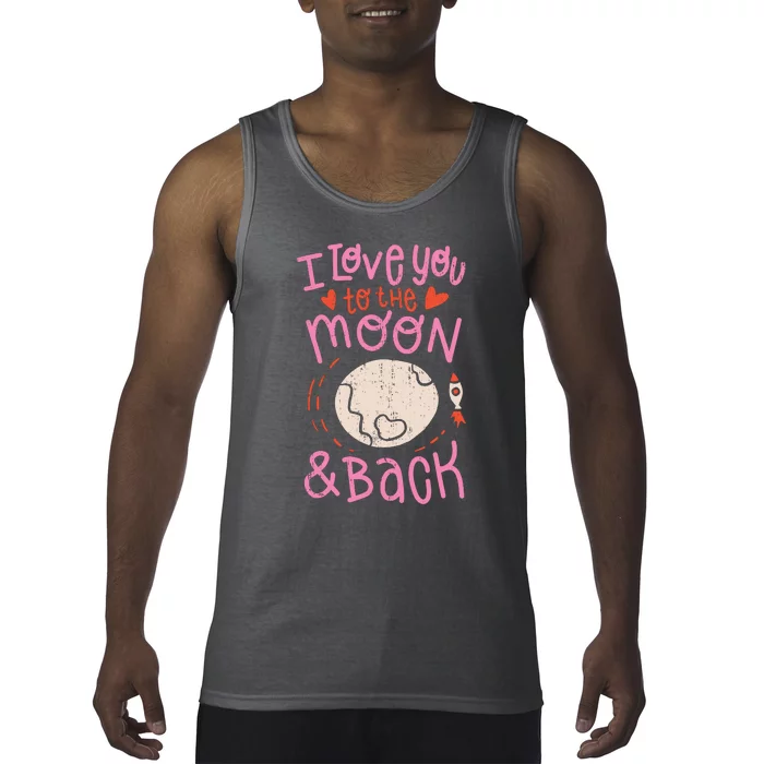 I Love You To The Moon And Back Tank Top