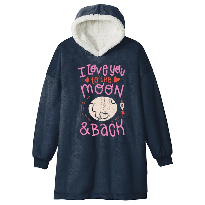 I Love You To The Moon And Back Hooded Wearable Blanket