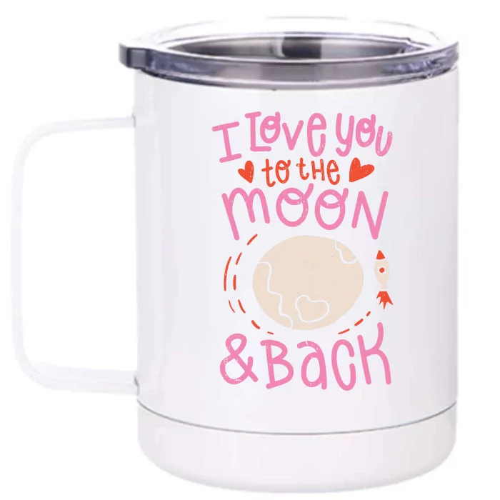 I Love You To The Moon And Back Front & Back 12oz Stainless Steel Tumbler Cup