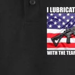 I Lubricate My Guns With Tears Of Liberals Dry Zone Grid Performance Polo