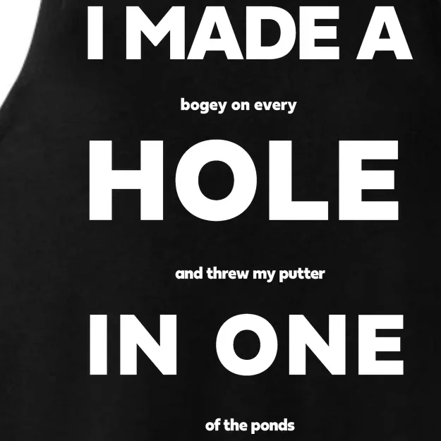 I Made A Hole In One Funny Golf Ladies Tri-Blend Wicking Tank