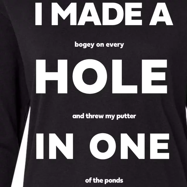 I Made A Hole In One Funny Golf Womens Cotton Relaxed Long Sleeve T-Shirt