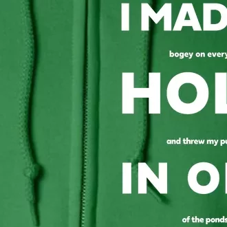 I Made A Hole In One Funny Golf Full Zip Hoodie