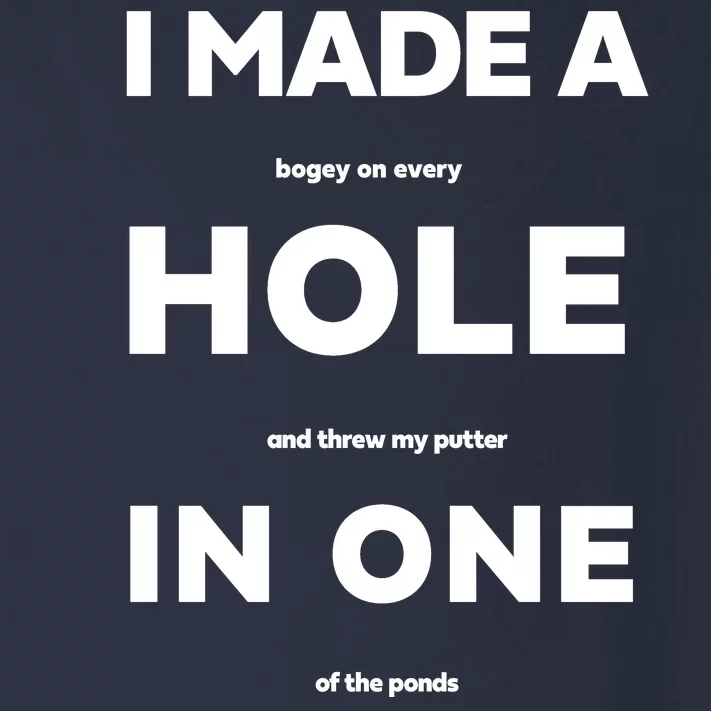 I Made A Hole In One Funny Golf Toddler Long Sleeve Shirt