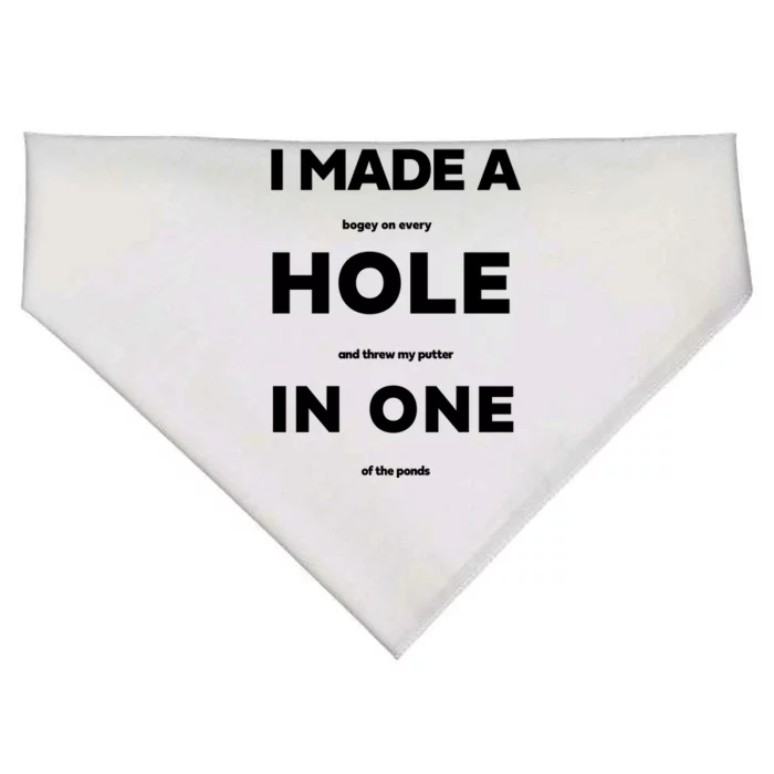 I Made A Hole In One Funny Golf USA-Made Doggie Bandana