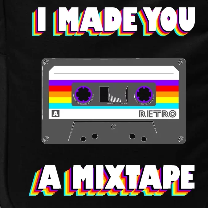 I Made You A Mixtape Retro 1980s Impact Tech Backpack