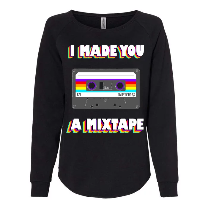 I Made You A Mixtape Retro 1980s Womens California Wash Sweatshirt