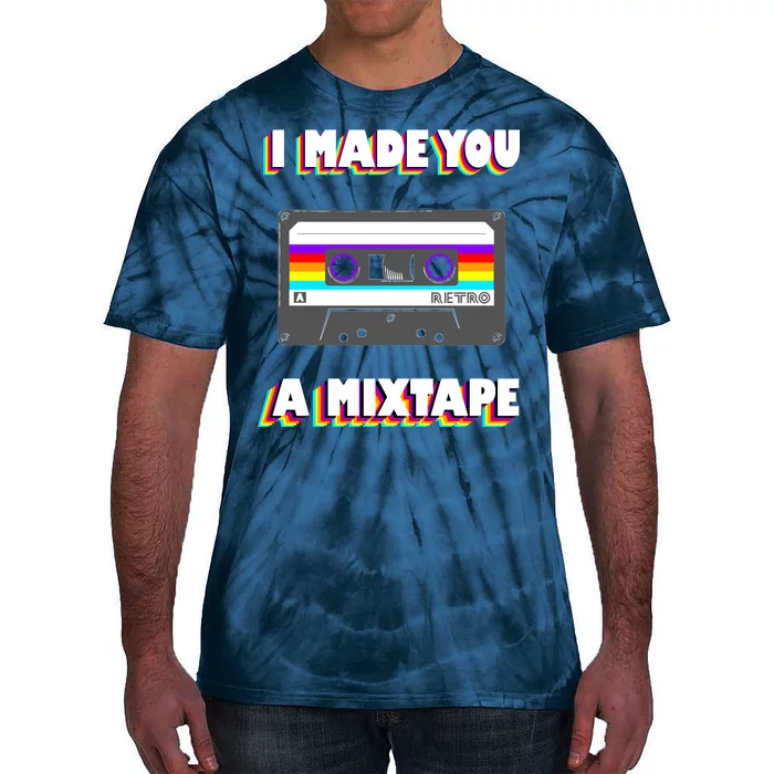 I Made You A Mixtape Retro 1980s Tie-Dye T-Shirt