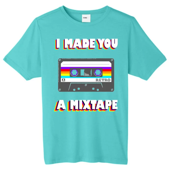 I Made You A Mixtape Retro 1980s ChromaSoft Performance T-Shirt