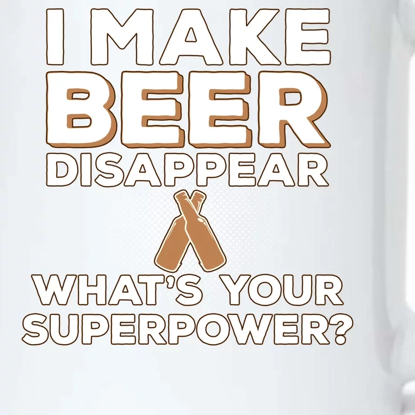 I Make Beer Disappear What's Your Superpower Black Color Changing Mug