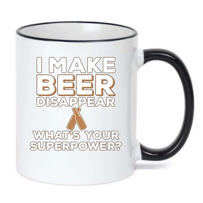 I Make Beer Disappear What's Your Superpower Black Color Changing Mug