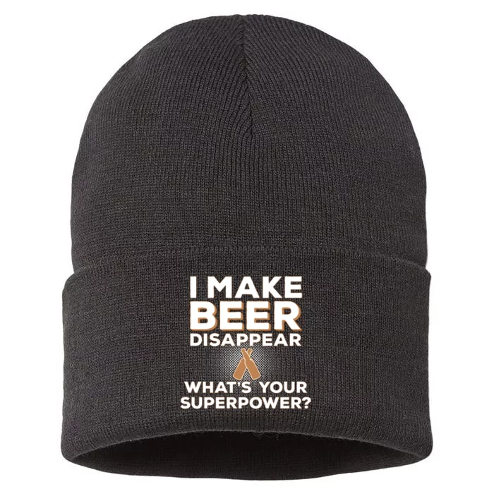 I Make Beer Disappear What's Your Superpower Sustainable Knit Beanie