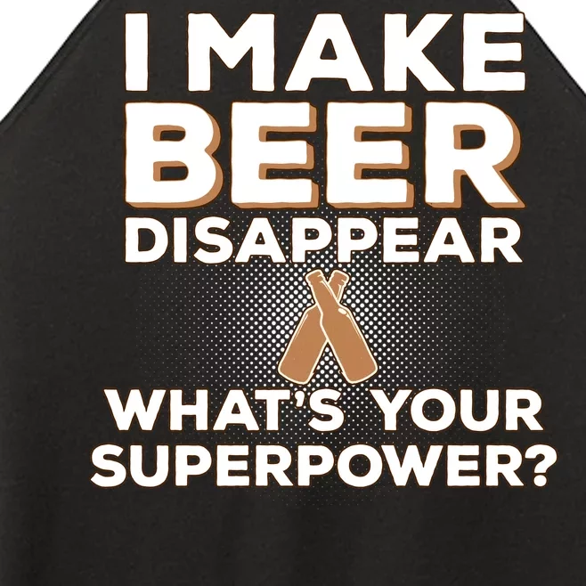 I Make Beer Disappear What's Your Superpower Women’s Perfect Tri Rocker Tank