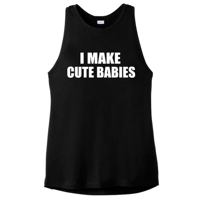 I Make Cute Babies Funny Saying Ladies Tri-Blend Wicking Tank