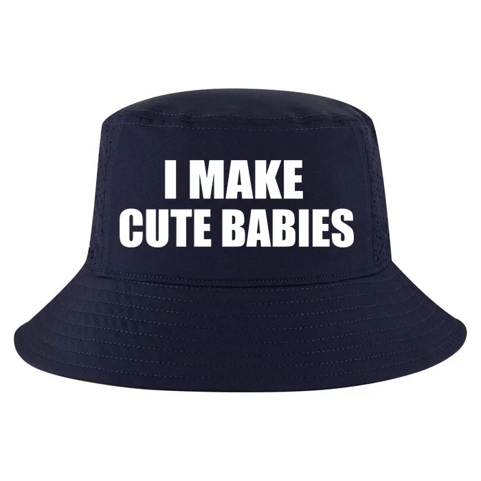 I Make Cute Babies Funny Saying Cool Comfort Performance Bucket Hat