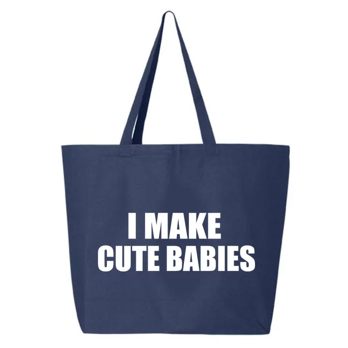 I Make Cute Babies Funny Saying 25L Jumbo Tote