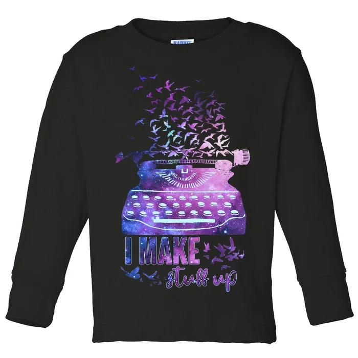 I Make Stuff Up Typewriter Toddler Long Sleeve Shirt