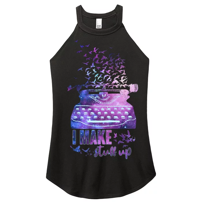 I Make Stuff Up Typewriter Women’s Perfect Tri Rocker Tank